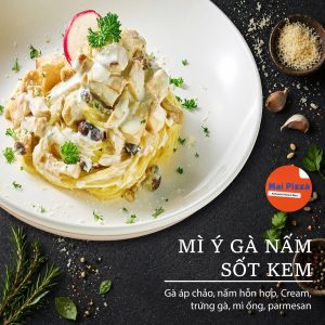 Mì Ý Gà Nấm Sốt Kem